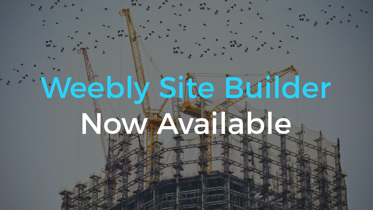 Weebly Site Builder Now Available